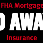 How When To Cancel FHA Mortgage Insurance