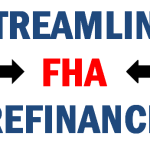 STreamline FHA Refinance Rates California