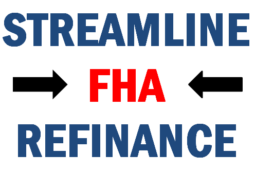 Fha Streamline Refinance Rates Guidelines California