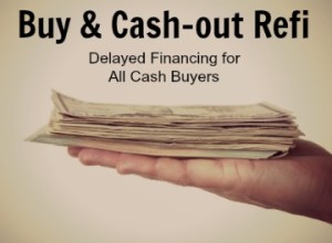delayed investor financing cash out refi california